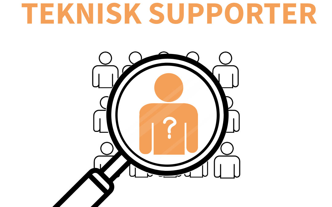 Vi søger en teknisk supporter