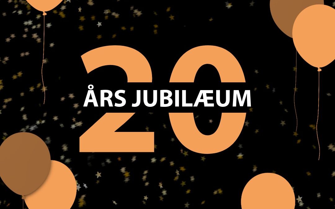 Vi invitere til 20-års jubilæum
